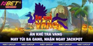 Ăn Khế Trả Vàng