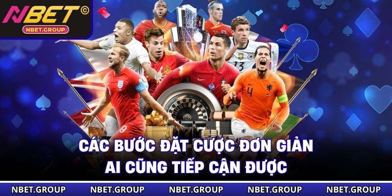 Các bước đặt cược đơn giản ai cũng tiếp cận được