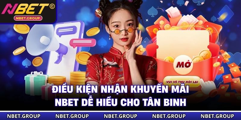Điều kiện nhận khuyến mãi NBET dễ hiểu cho tân binh