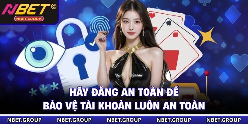 Hãy đăng xuất để bảo vệ tài khoản luôn an toàn
