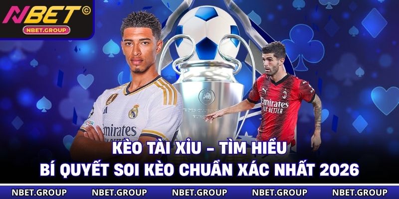 Kèo Tài Xỉu