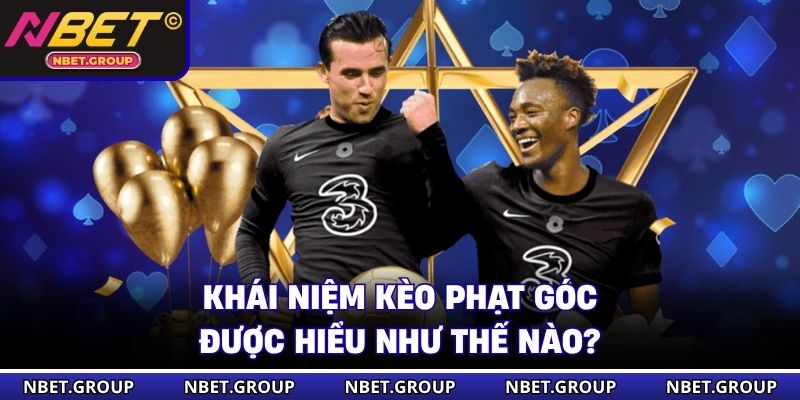 Khái niệm kèo phạt góc được hiểu như thế nào?