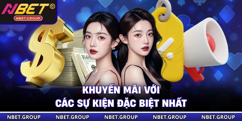 Khuyến mãi với các sự kiện đặc biệt nhất