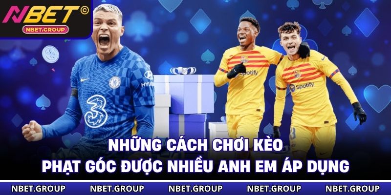 Những cách chơi kèo phạt góc được nhiều anh em áp dụng