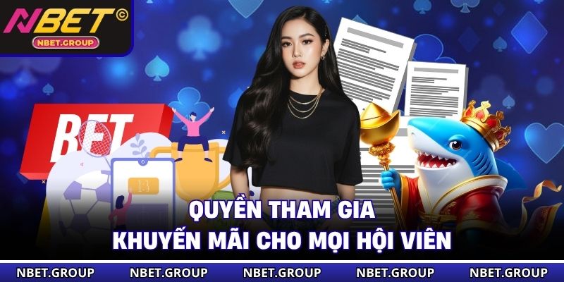 Quyền tham gia khuyến mãi cho mọi hội viên