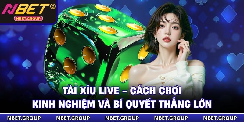 Tài Xỉu Live