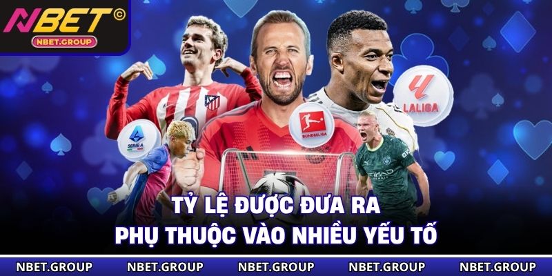 Tỷ lệ được đưa ra phụ thuộc vào nhiều yếu tố