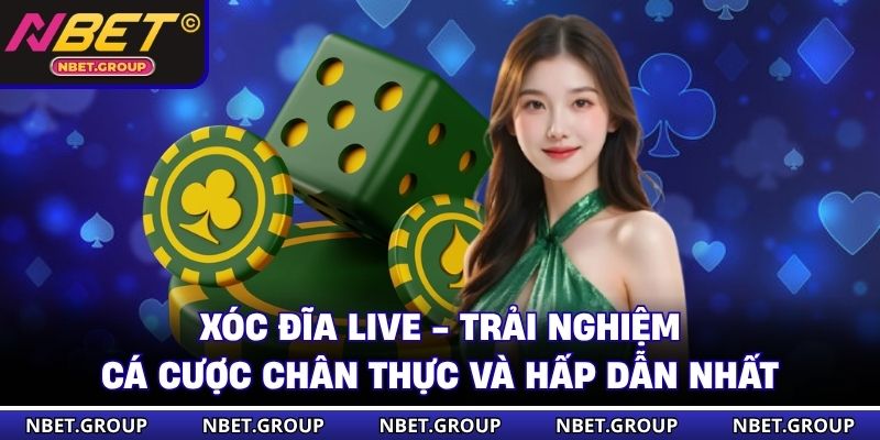 Xóc Đĩa Live với dealer trực tiếp cực hấp dẫn